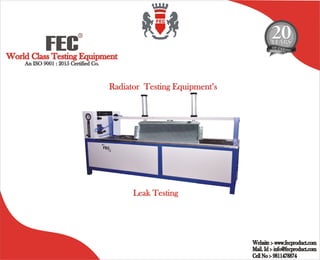 Testing/Manufacture/Radiator Leak testing
