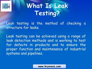 Leak Testing: Different Types Of Leak Testing Methods | Helium Leak