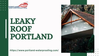 Leaky roof portland .pdf