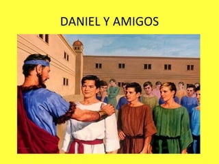 DANIEL Y AMIGOS 