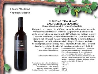 Il Buono “The Good
Valpolicella Classico
 