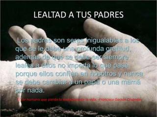 Lealtad a tu(s) hermanos(as)