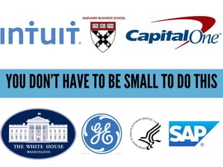 YOU DON’T HAVE TO BE SMALL TO DO THIS
 