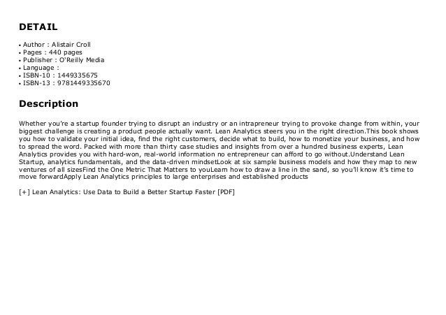Lean Analytics Pdf - Pdf Download Lean Analytics Use Data To Build A Better Startup Faster Lean Series Ebook Read Online - Packed with more than thirty case studies and insights from over a hundred business experts.
