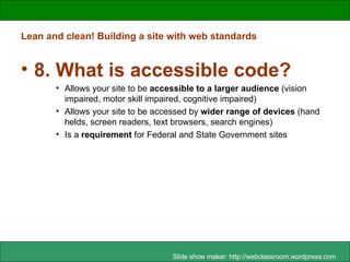 Lean And Clean! Building A Site With Web Standards | PPT