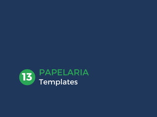 PAPELARIA
Templates13
 