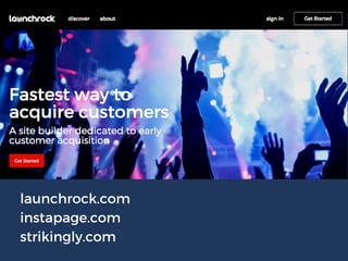 launchrock.com
instapage.com
strikingly.com
 