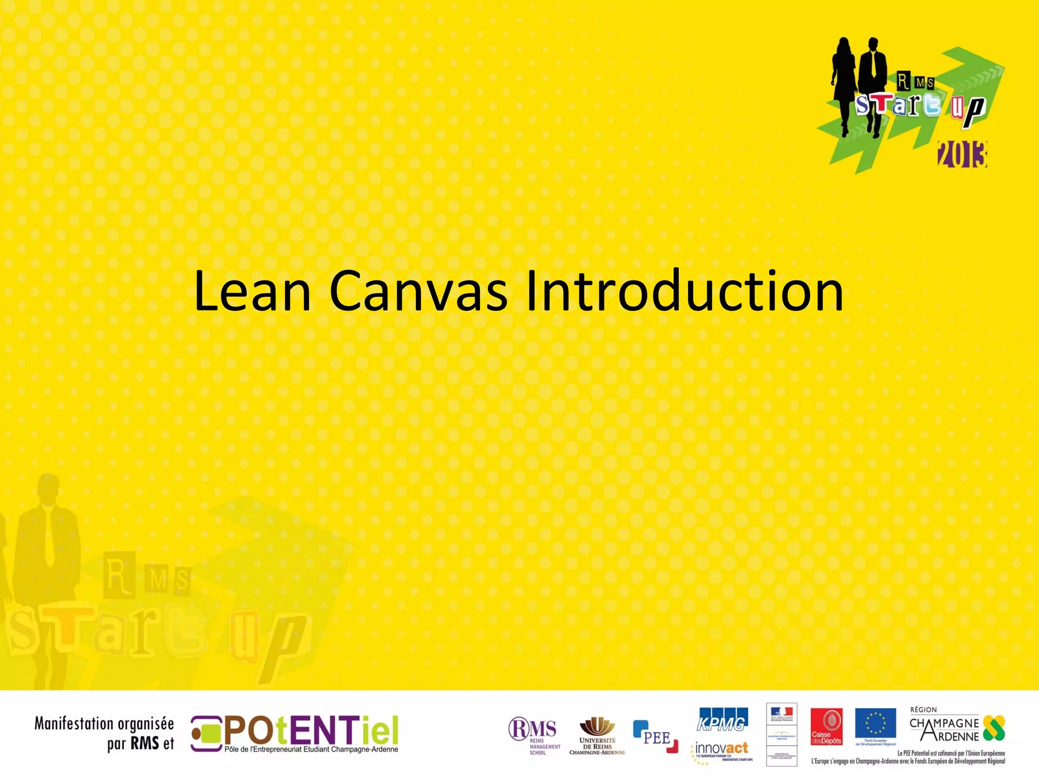 Lean Canvas Introduction
 
