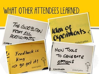 WHAT OTHER ATTENDEES LEARNED
 