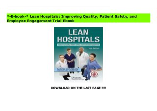 DOWNLOAD ON THE LAST PAGE !!!!
Organizations around the world are using Lean to redesign care and improve processes in a way that achieves and sustains meaningful results for patients, staff, physicians, and health systems. Lean Hospitals, Third Edition explains how to use the Lean methodology and mindsets to improve safety, quality, access, and morale while reducing costs, increasing capacity, and strengthening the long-term bottom line.This updated edition of a Shingo Research Award recipient begins with an overview of Lean methods. It explains how Lean practices can help reduce various frustrations for caregivers, prevent delays and harm for patients, and improve the long-term health of your organization.The second edition of this book presented new material on identifying waste, A3 problem solving, engaging employees in continuous improvement, and strategy deployment. This third edition adds new sections on structured Lean problem solving methods (including Toyota Kata), Lean Design, and other topics. Additional examples, case studies, and explanations are also included throughout the book.Mark Graban is also the co-author, with Joe Swartz, of the book Healthcare Kaizen: Engaging Frontline Staff in Sustainable Continuous Improvements, which is also a Shingo Research Award recipient. Mark and Joe also wrote The Executive's Guide to Healthcare Kaizen. Lean Hospitals: Improving Quality, Patient Safety, and Employee Engagement Complete
*-E-book-* Lean Hospitals: Improving Quality, Patient Safety, and
Employee Engagement Trial Ebook
 