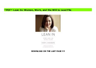 DOWNLOAD ON THE LAST PAGE !!!!
^PDF^ Lean In: Women, Work, and the Will to Lead File Sheryl Sandberg - Facebook COO, ranked eighth on Fortune's list of the 50 Most Powerful Women in Business - has become one of America's most galvanizing leaders, and an icon for millions of women juggling work and family. In Lean In, she urges women to take risks and seek new challenges, to find work that they love, and to remain passionately engaged with it at the highest levels throughout their lives.Lean In - Sheryl Sandberg's provocative, inspiring book about women and power - grew out of an electrifying TED talk Sandberg gave in 2010, in which she expressed her concern that progress for women in achieving major leadership positions had stalled. The talk became a phenomenon and has since been viewed nearly 2,000,000 times. In Lean In, she fuses humorous personal anecdotes, singular lessons on confidence and leadership, and practical advice for women based on research, data, her own experiences, and the experiences of other women of all ages. Sandberg has an uncanny gift for cutting through layers of ambiguity that surround working women, and in Lean In she grapples, piercingly, with the great questions of modern life. Her message to women is overwhelmingly positive. She is a trailblazing model for the ideas she so passionately espouses, and she's on the pulse of a topic that has never been more relevant.
^PDF^ Lean In: Women, Work, and the Will to Lead File
 