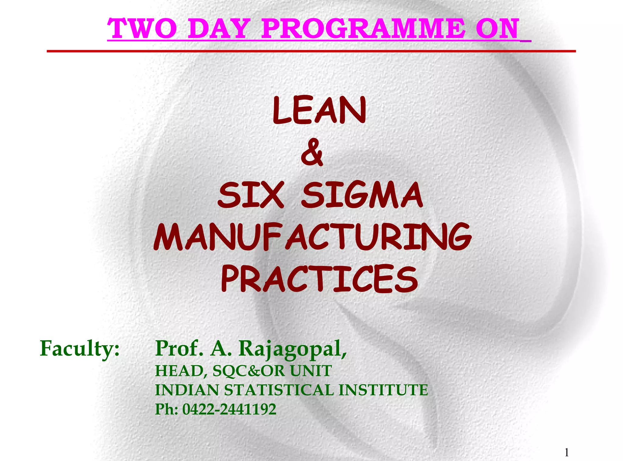 LEAN MANUFACTURING AND SIX SIGMA | PPT