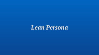 Lean Persona 
 
