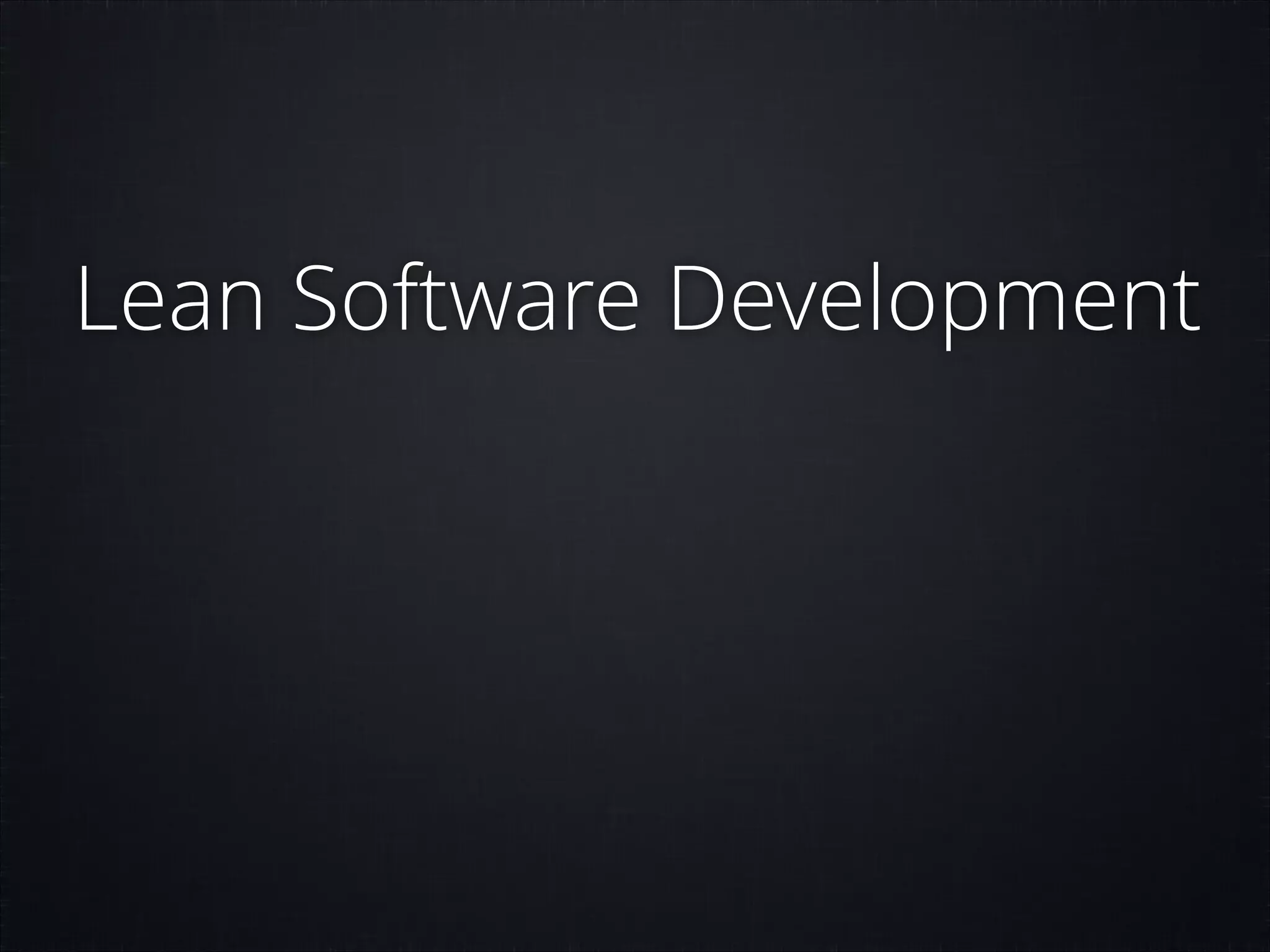 Lean Software Development

 