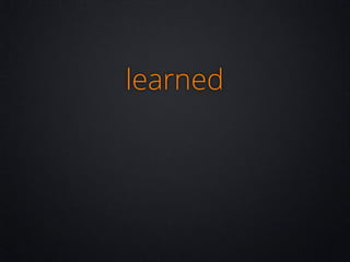 learned

 