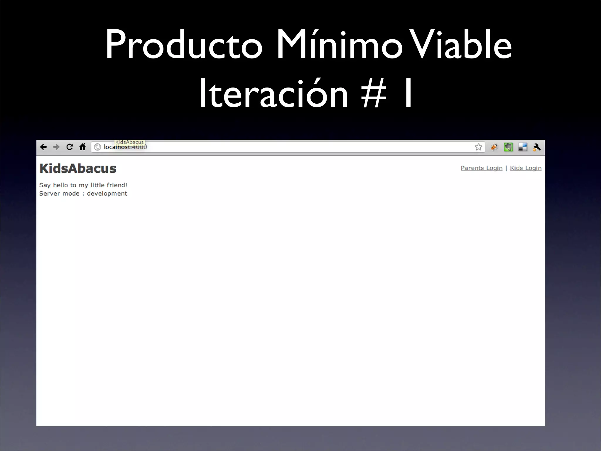 Producto Mínimo Viable
     Iteración # 1
 
