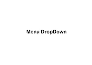 Menu DropDown

 