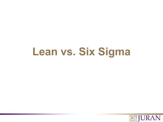 Lean vs. Six Sigma
 