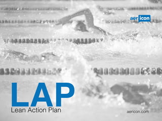 LAPLean Action Plan aericon.com
 