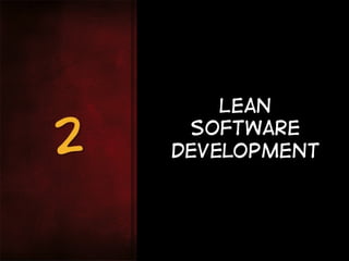 Lean

2    Software
    Development
 