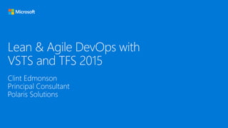Lean & Agile DevOps with VSTS and TFS 2015