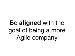 KPIsSo Agile Maturity Score as a KPI shouldBe aligned with the goal of being a more Agile. Be owned by each Product – who are accountable for the outcome of their effortsPredict successful software development delivering best business value for the buckProvide  timely, actionable data, so users can intervene and improve performance BEFORE its too lateFocus on key high-value indicatorsEasy to understand – users should know how to drive for improved performanceBalanced with Velocity/Quality/Stakeholder satisfaction/other. Trigger positive outcomes in each group working with itStandardized  scale across companyTargets/Objectives should be driven by context/situation of each groupReinforce performance by loosely connecting  to incentive systems? Maybe just as a very low influence. Main driver for incentives should continue to be business/team performance meeting goals. Agile Maturity should drive thatStay relevant. Focus on areas which still need work, Add more measures for future objectives when become relevant