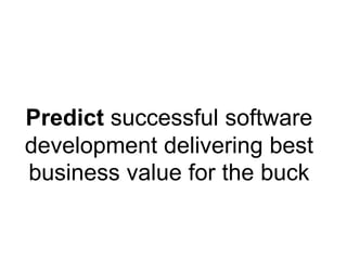 Be owned by each Product – who are accountable for the outcome of their efforts