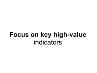 Provide  timely, actionable data, so users can intervene and improve performance BEFORE its too late