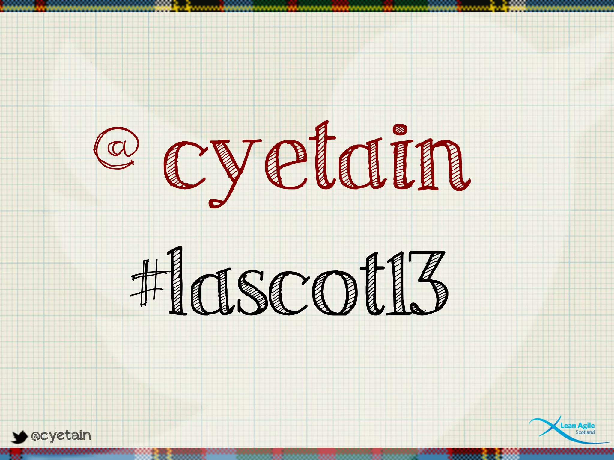 @cyetain
#lascot13
@cyetain
 