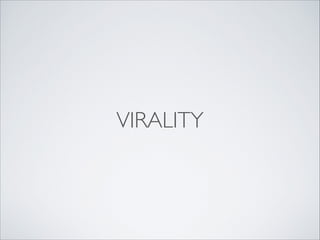 VIRALITY

 