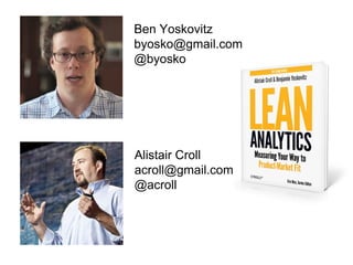 Lean analytics: Five lessons beyond the basics