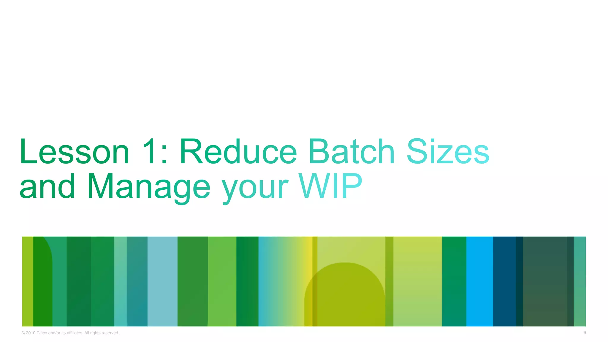 © 2010 Cisco and/or its affiliates. All rights reserved.   9
 