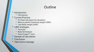 TOTAL BODY WEIGHT [TBW] , LEAN BODY WEIGHT [LBW], IDEAL BODY