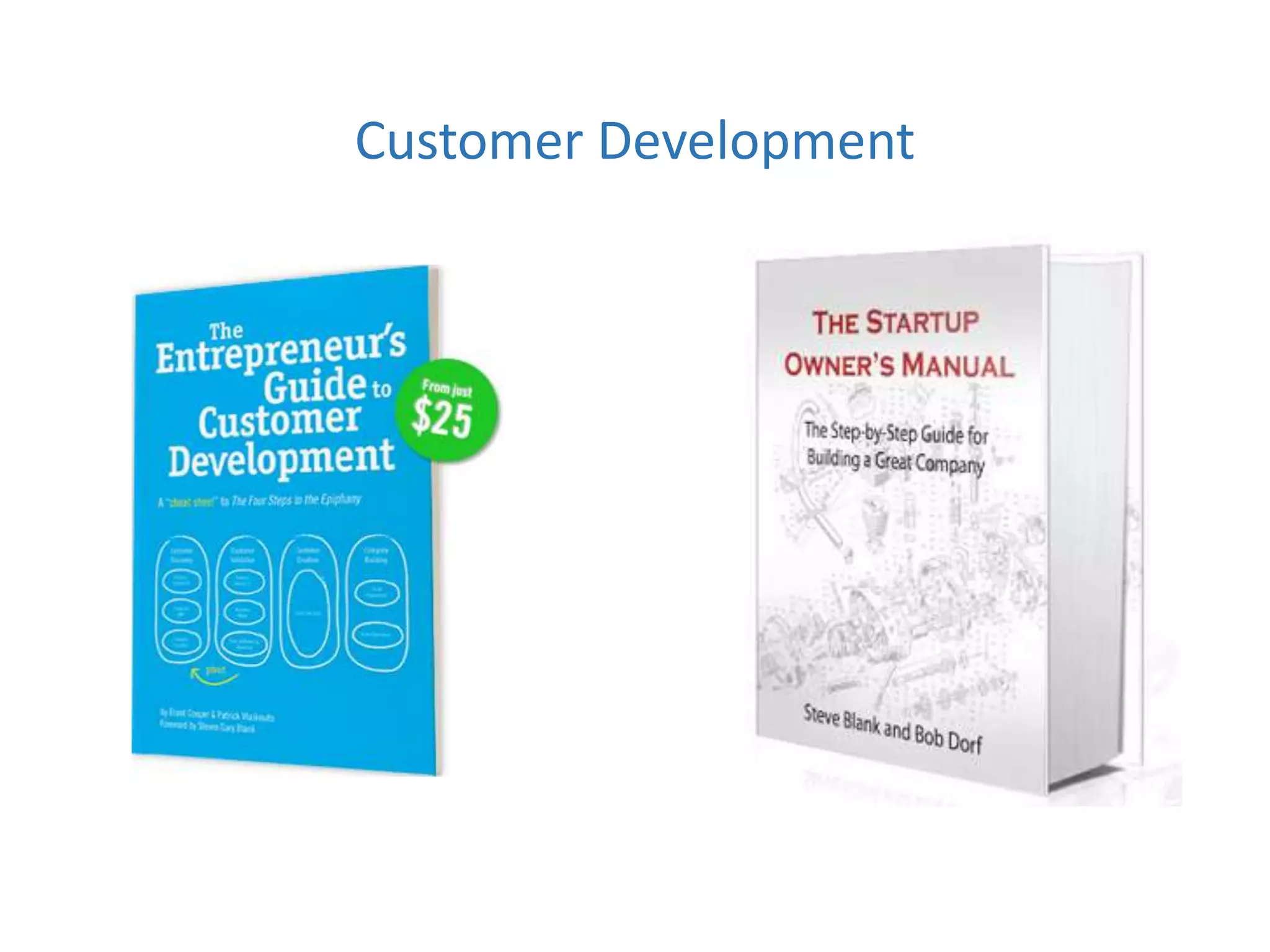 Customer Development
 