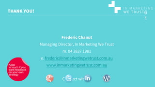 6
1
Keep
in touch if you
want feedback
on your own
strategy
 