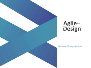 Lean change method toronto agile meetup | PPTX