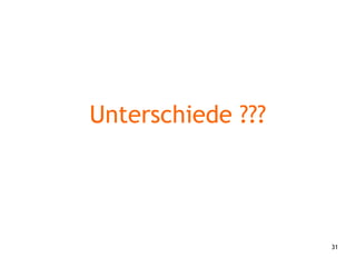 31
Unterschiede ???
 