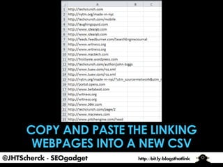 @JHTScherck - SEOgadget

http://bit.ly/blogsthatlink

 