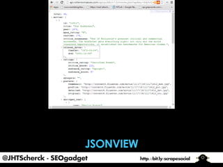 @JHTScherck - SEOgadget

http://bit.ly/scrapesocial

 