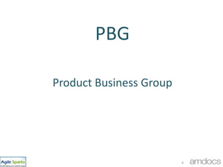 PBG<br />Product Business Group<br />6<br />