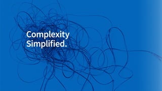 Complexity Simplified. 
 