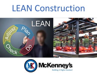 LEAN Construction
 