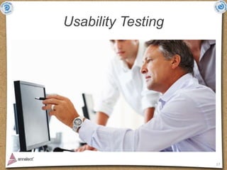 Usability Testing




                    17
 