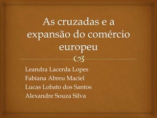 Leandra Lacerda Lopes
Fabiana Abreu Maciel
Lucas Lobato dos Santos
Alexandre Souza Silva
 