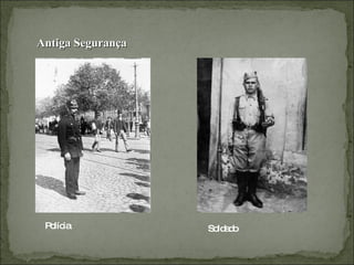 Antiga Segurança Polícia Soldado 