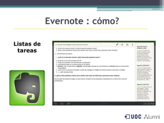 Evernote : cómo?

Listas de
 tareas
 