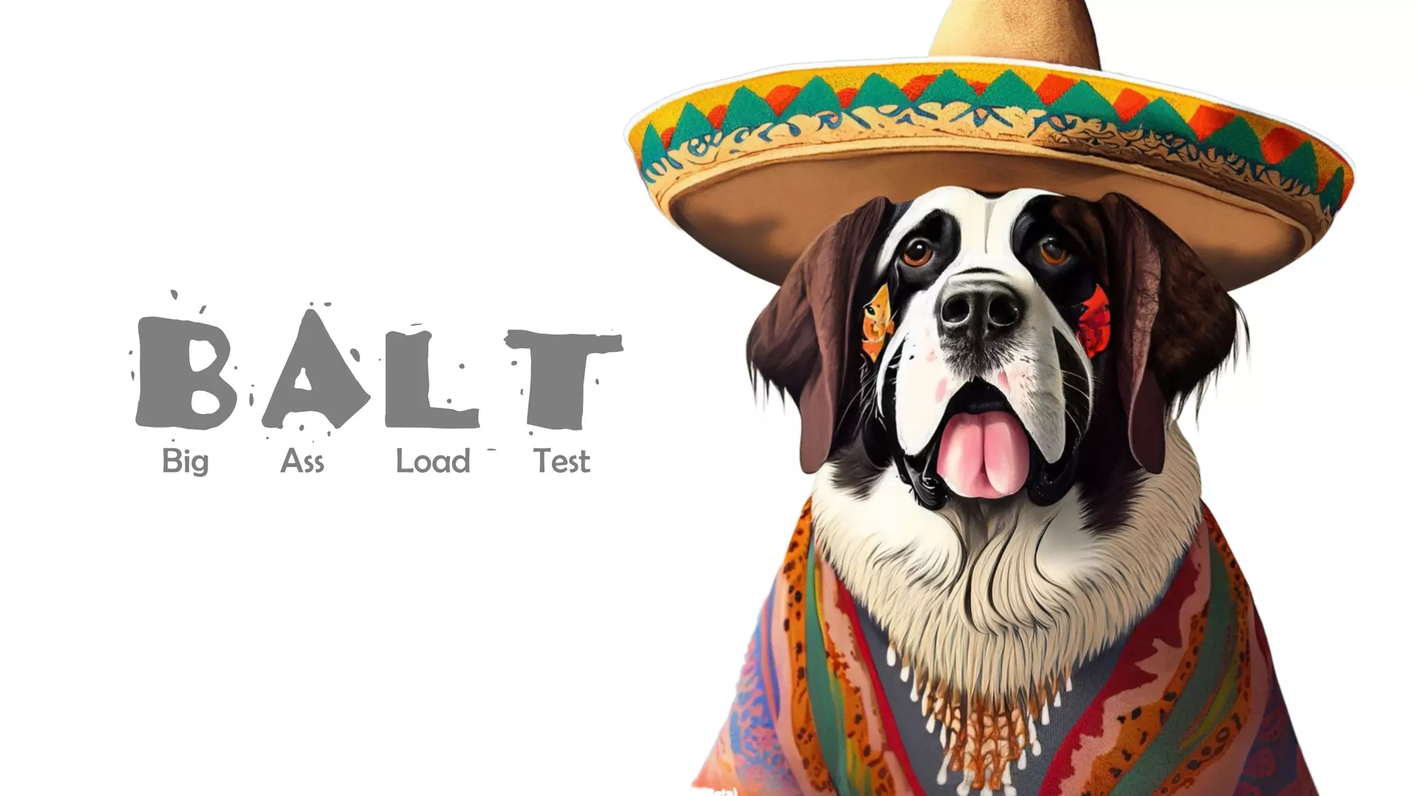 BALT
Big Ass Load Test
 