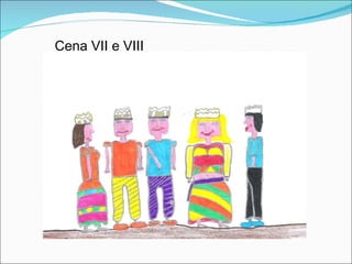 Cena VII e VIII 