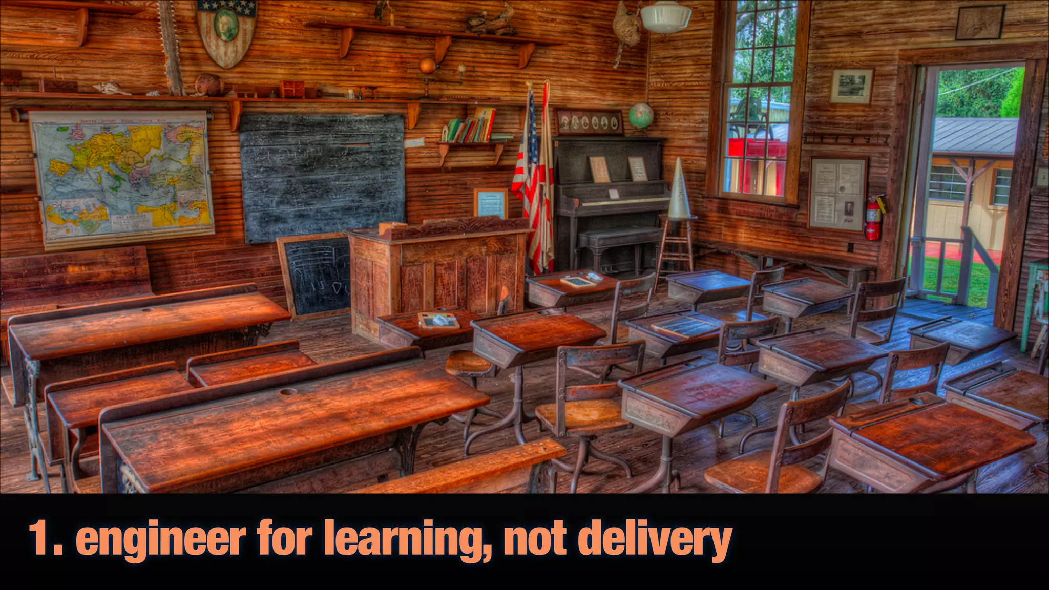 1. engineer for learning, not delivery

 