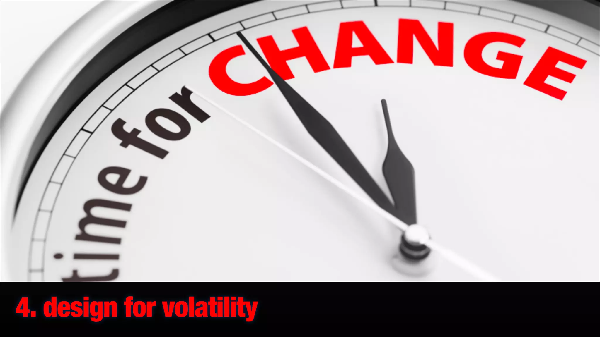 4. design for volatility

 
